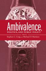 Ambivalence Politics And Public Policy 1st Edition Stephen C Craig