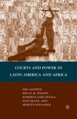Courts And Power In Latin America And Africa 1st Edition Siri Gloppen
