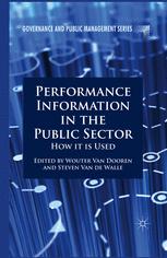 Performance Information In The Public Sector How It Is Used 1st Edition Wouter Van Dooren