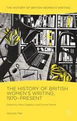 The History Of British Womens Writing 1970present 1st Edition Mary Eagleton