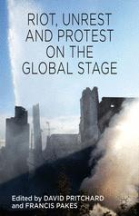 Riot Unrest And Protest On The Global Stage David Pritchard
