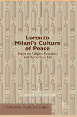 Lorenzo Milanis Culture Of Peace Essays On Religion Education And Democratic Life Carmel Borg
