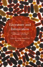 Literature And Intoxication Writing Politics And The Experience Of Excess 1st Edition Eugene Brennan