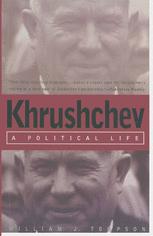Khrushchev A Political Life 1st Edition William Tompson