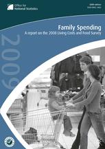 Family Spending A Report On The 2008 Living Costs And Food Survey 1st Edition Rachel Skentelbery Eds