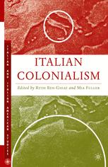 Italian Colonialism 1st Edition Ruth Benghiat Mia Fuller Eds