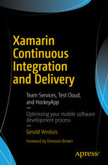Xamarin Continuous Integration And Delivery Team Services Test Cloud And Hockeyapp 1st Edition Gerald Versluis Auth