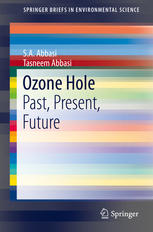 Ozone Hole Past Present Future 1st Edition Sa Abbasi Tasneem Abbasi Auth