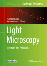 Light Microscopy Methods And Protocols 1st Edition Yolanda Markaki
