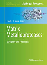Matrix Metalloproteases Methods And Protocols 1st Edition Charles A Galea Eds