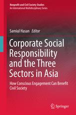 Corporate Social Responsibility And The Three Sectors In Asia How Conscious Engagement Can Benefit Civil Society 1st Edition Samiul Hasan Eds