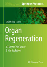 Organ Regeneration 3d Stem Cell Culture Manipulation 1st Edition Takashi Tsuji Eds