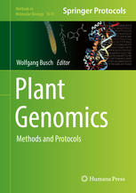 Plant Genomics Methods And Protocols 1st Edition Wolfgang Busch Eds