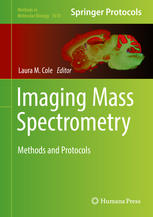 Imaging Mass Spectrometry Methods And Protocols 1st Edition Laura M Cole Eds