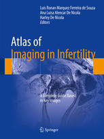 Atlas Of Imaging In Infertility A Complete Guide Based In Key Images 1st Edition Luis Ronan Marquez Ferreira De Souza