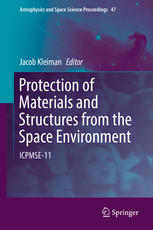 Protection Of Materials And Structures From The Space Environment Icpmse11 1st Edition Jacob Kleiman Eds