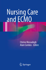 Nursing Care And Ecmo 1st Edition Chirine Mossadegh Alain Combes Eds