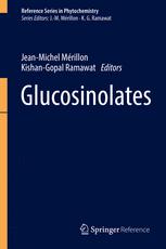 Glucosinolates 1st Edition Jeanmichel Mérillon Kishan Gopal Ramawat Eds