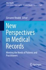 New Perspectives In Medical Records Meeting The Needs Of Patients And Practitioners 1st Edition Giovanni Rinaldi Eds