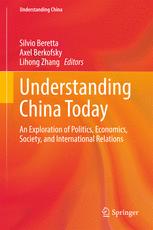 Understanding China Today An Exploration Of Politics Economics Society And International Relations 1st Edition Silvio Beretta