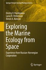 Exploring The Marine Ecology From Space Experience From Russiannorwegian Cooperation 1st Edition Dmitry V Pozdnyakov