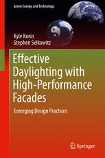 Effective Daylighting With Highperformance Facades Emerging Design Practices 1st Edition Kyle Konis