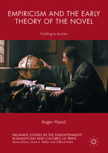 Empiricism And The Early Theory Of The Novel Fielding To Austen 1st Edition Roger Maioli Auth