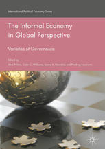 The Informal Economy In Global Perspective Varieties Of Governance 1st Edition Abel Polese
