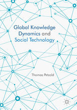 Global Knowledge Dynamics And Social Technology 1st Edition Thomas Petzold Auth
