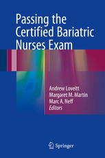 Passing The Certified Bariatric Nurses Exam 1st Edition Andrew Loveitt