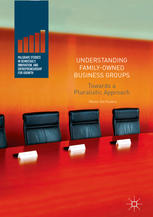 Understanding Familyowned Business Groups Towards A Pluralistic Approach 1st Edition Manlio Del Giudice Auth