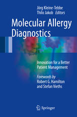 Molecular Allergy Diagnostics Innovation For A Better Patient Management 1st Edition Jrg Kleinetebbe