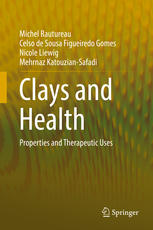Clays And Health Properties And Therapeutic Uses 1st Edition Michel Rautureau