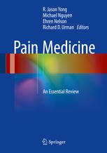 Pain Medicine An Essential Review 1st Edition R Jason Yong