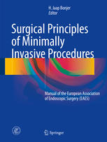 Surgical Principles Of Minimally Invasive Procedures Manual Of The European Association Of Endoscopic Surgery Eaes 1st Edition H Jaap Bonjer