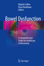 Bowel Dysfunction A Comprehensive Guide For Healthcare Professionals 1st Edition Brigitte Collins