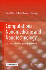 Computational Nanomedicine And Nanotechnology Lectures With Computer Practicums 1st Edition Renat R Letfullin