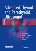 Advanced Thyroid And Parathyroid Ultrasound 1st Edition Mira Milas
