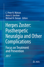 Herpes Zoster Postherpetic Neuralgia And Other Complications Focus On Treatment And Prevention 1st Edition C Peter N Watson