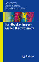 Handbook Of Imageguided Brachytherapy 1st Edition Jyoti Mayadev