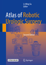 Atlas Of Robotic Urologic Surgery 2nd Edition Liming Su Eds