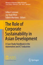 The Role Of Corporate Sustainability In Asian Development A Case Study Handbook In The Automotive And Ict Industries 1st Edition Gilbert Lenssen