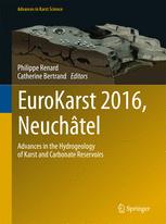 Eurokarst 2016 Neuchtel Advances In The Hydrogeology Of Karst And Carbonate Reservoirs 1st Edition Philippe Renard