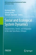 Social And Ecological System Dynamics Characteristics Trends And Integration In The Lake Tana Basin Ethiopia 1st Edition Krystyna Stave