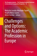 Challenges And Options The Academic Profession In Europe 1st Edition Maria De Lourdes Machadotaylor