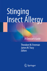 Stinging Insect Allergy A Clinicians Guide 1st Edition Theodore M Freeman
