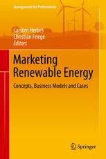 Marketing Renewable Energy Concepts Business Models And Cases 1st Edition Carsten Herbes