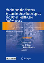Monitoring The Nervous System For Anesthesiologists And Other Health Care Professionals 2nd Edition Antoun Koht