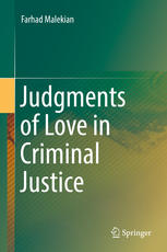 Judgments Of Love In Criminal Justice 1st Edition Farhad Malekian Auth