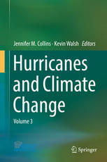 Hurricanes And Climate Change Volume 3 1st Edition Jennifer M Collins